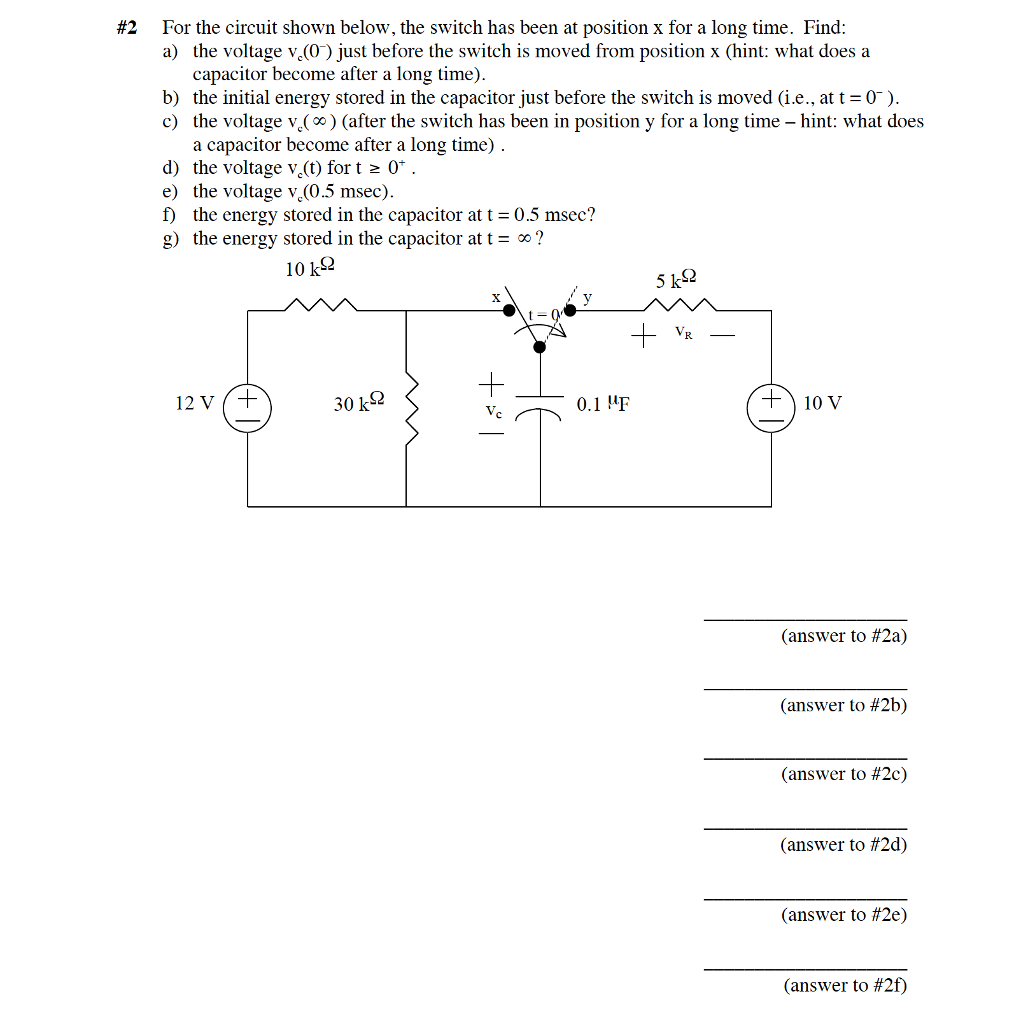 Solved #2 For the circuit shown below, the switch has been | Chegg.com