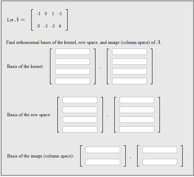 Solved Let A 03 36 Find orthonormal bases of the kernel Chegg