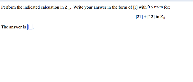 Solved Perform the indicated calculation in Z_m. Write your | Chegg.com