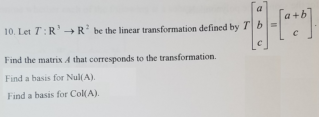 Solved Let T R 3 Rightarrow R 2 Be The Linear