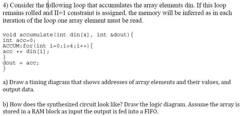 Consider the fallowing loop that accumulates the | Chegg.com