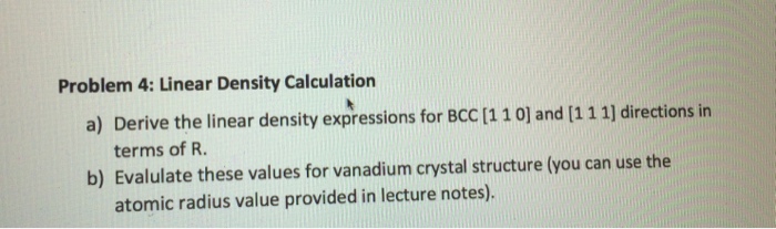 Solved Derive the linear density expressions for BCC [110] | Chegg.com