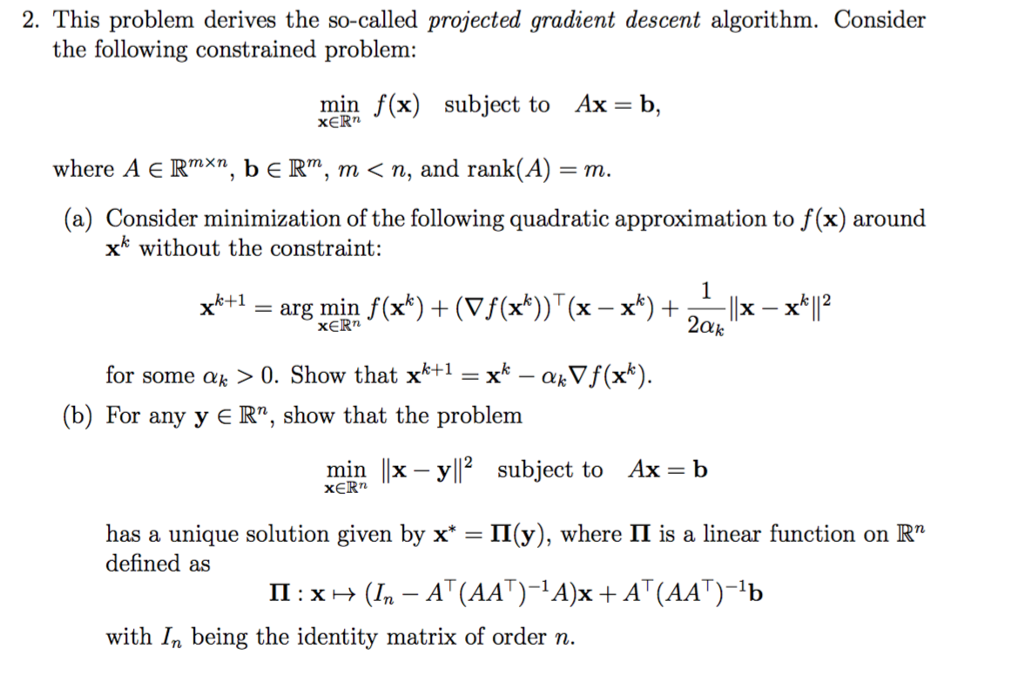 This problem derives the so-called projected gradient | Chegg.com