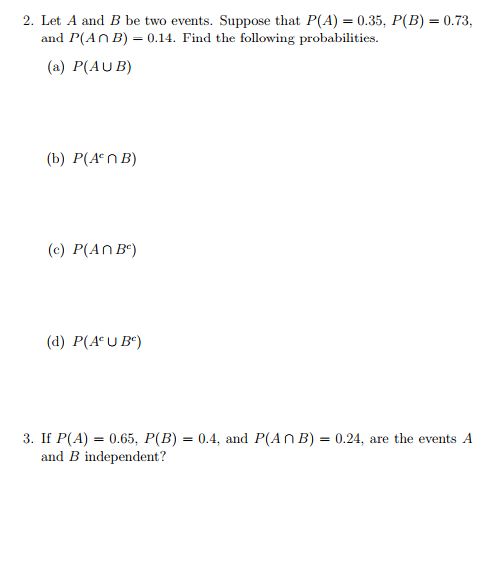 Solved 2. Let A And B Be Two Events. Suppose That P(A) = | Chegg.com