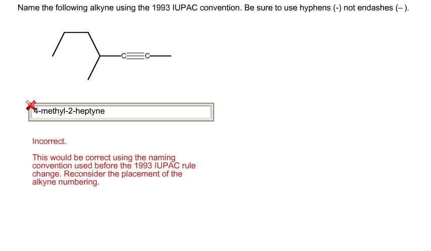 Solved Name The Following Alkyne Using The 1993 Iupac 6813