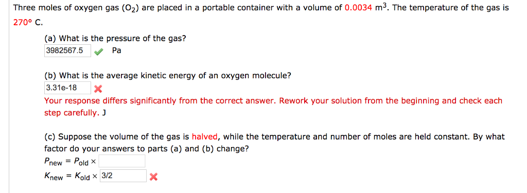 solved-three-moles-of-oxygen-gas-o-2-are-placed-in-a-chegg