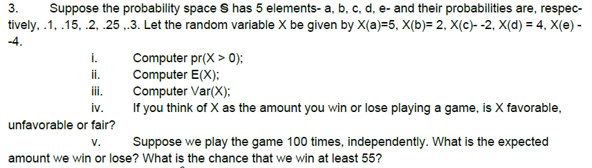 Solved 3. Suppose the probability space S has 5 elements- a, | Chegg.com