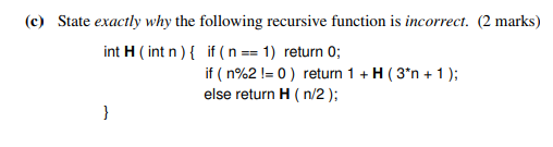 Solved (c) State exactly why the following recursive | Chegg.com