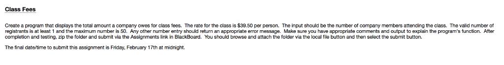 Solved Class Fees Create a program that displays the total | Chegg.com