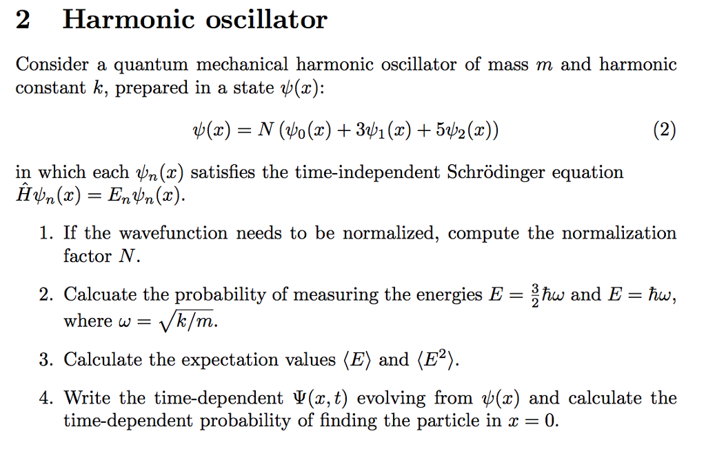 Consider a quantum mechanical harmonic oscillator of