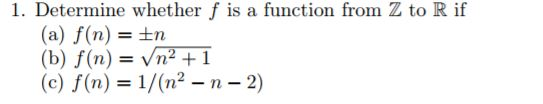 Solved 1 Determine Whether F Is A Function From Z To R If 0568