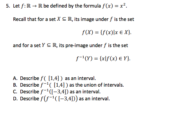 Solved 5. Let F:R-R Be Defined By The Formula F(x)-x2. | Chegg.com