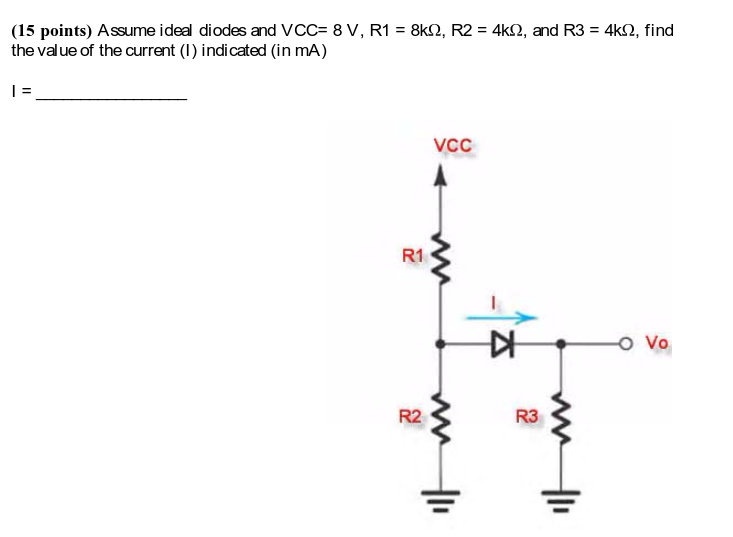 Diode R1 Vs R3 Solved (15 points) Assume ideal diodes and VCC= 8 V, R1 = | Chegg.com