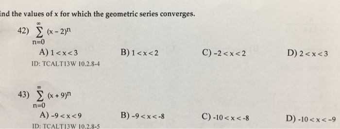 Solved Find The Values Of X For Which The Geometric Series | Chegg.com