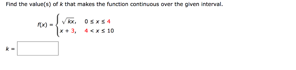 Solved Find The Value S Of K That Makes The Function