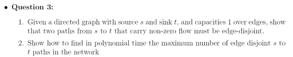 Solved Given a directed graph with source s and sink t, and | Chegg.com