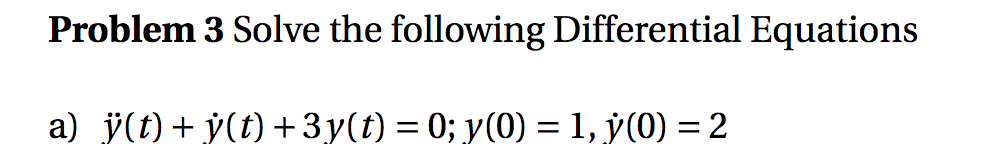 Solved Problem 3 Solve the following Differential Equations | Chegg.com