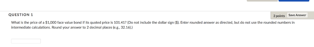 Solved QUESTION 1 2 points Save Answer What is the price of | Chegg.com