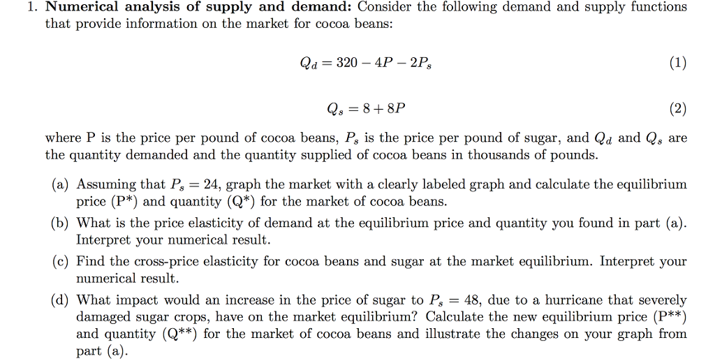 Solved Numerical analysis of supply and demand Consider the