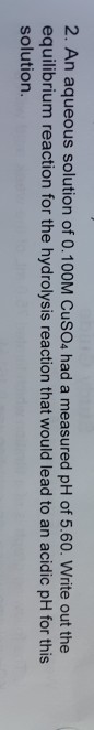 Solved 2. An aqueous solution of 0.100M CuSO4 had a measured | Chegg.com