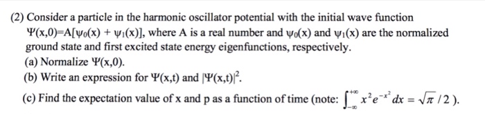 Solved Consider a particle in the harmonic oscillator | Chegg.com