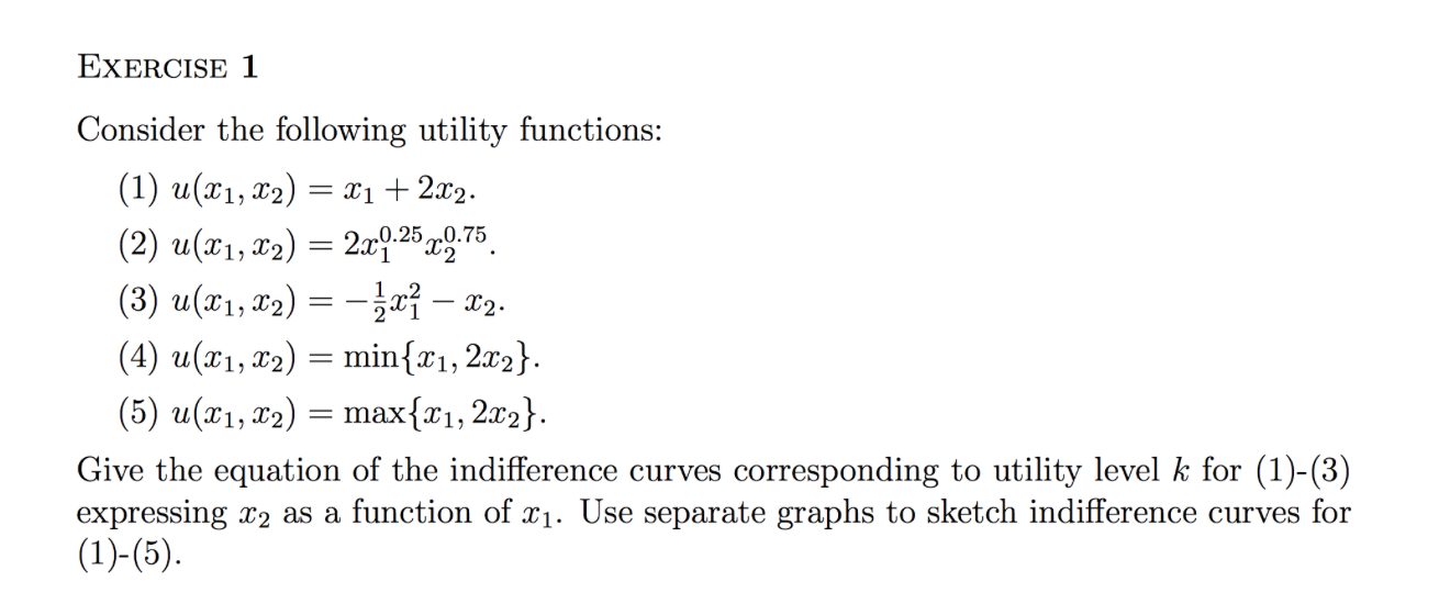 Solved EXERCISE 1 Consider the following utility functions