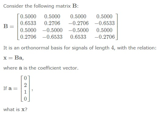 Solved Consider The Following Matrix B: B = It Is An | Chegg.com