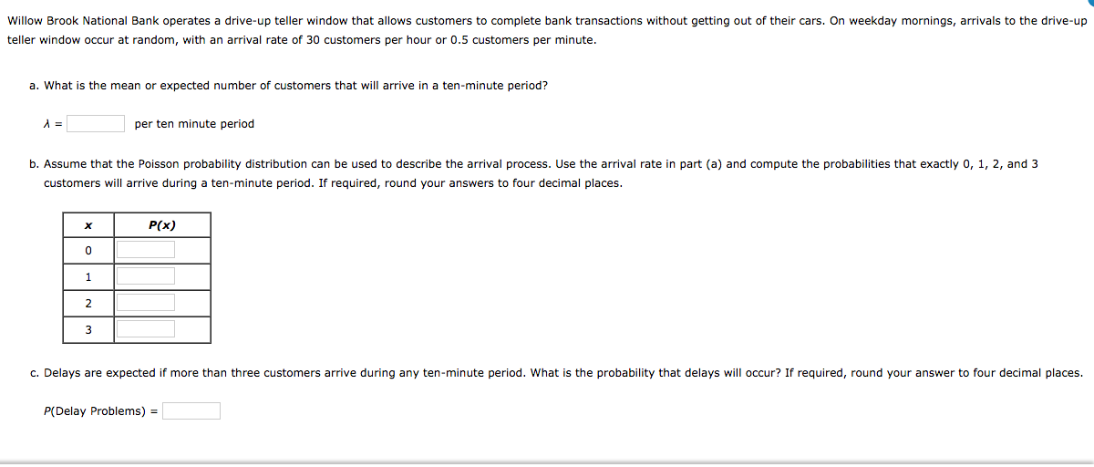 Solved Willow Brook National Bank operates a drive-up teller | Chegg.com