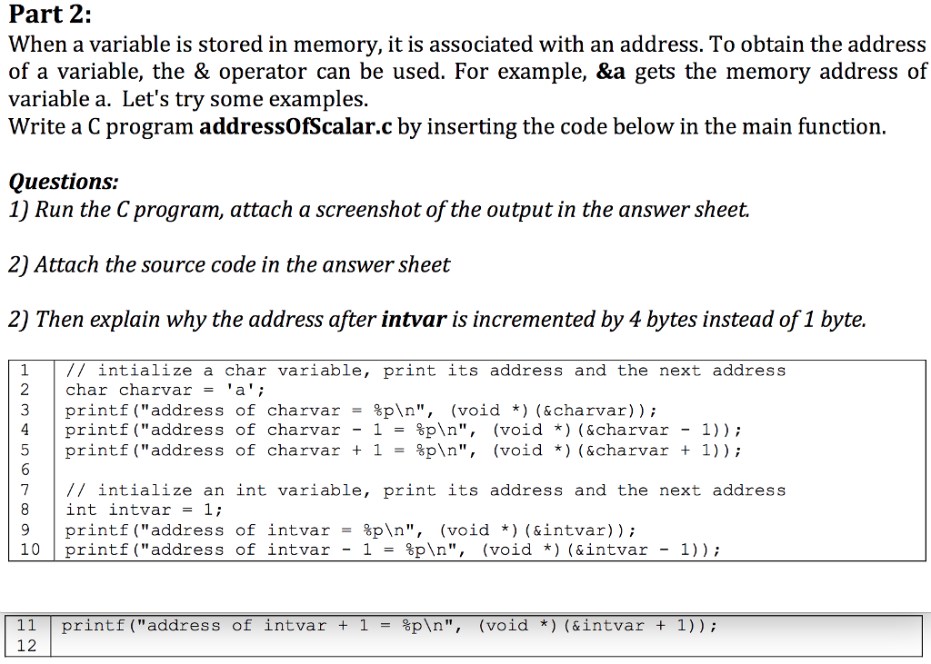 Solved Part 2: When a variable is stored in memory, it is | Chegg.com