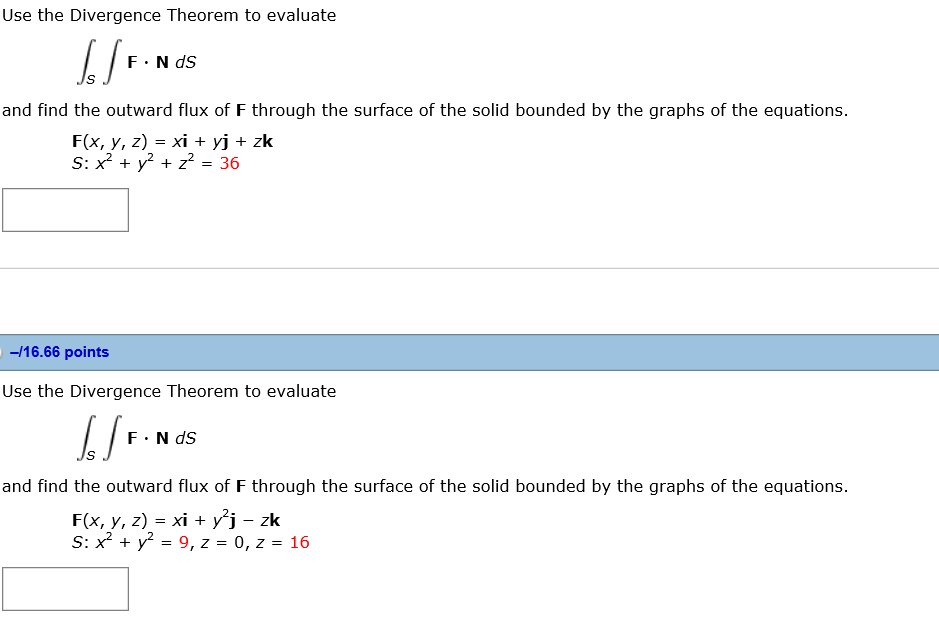 Solved Use The Divergence Theorem To Evaluate F N Ds And