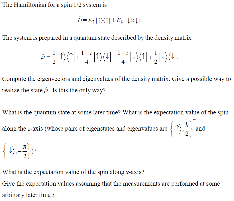 Solved The Hamiltonian for a spin 1/2 system is H = | Chegg.com