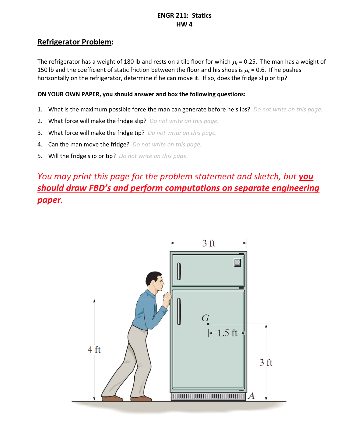 Solved Refrigerator Problem: The refrigerator has a weight | Chegg.com