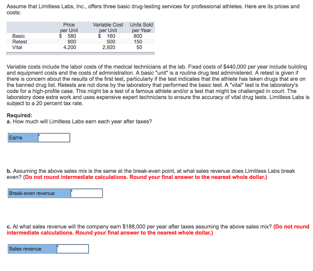 Question & Answer Assume that Limitless Labs, Inc., offers three basic drugtesting services