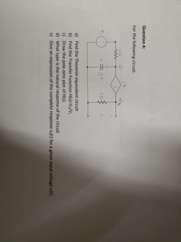 Solved Question 4: For The Following Circuit: A) B) C) D) E) | Chegg.com