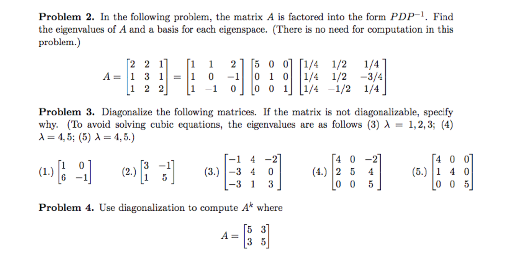 Solved Problem 2. In the following problem, the matrix A is | Chegg.com