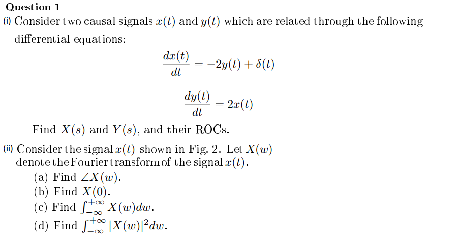 Solved Consider Two Causal Signals X T And Y T Which Are