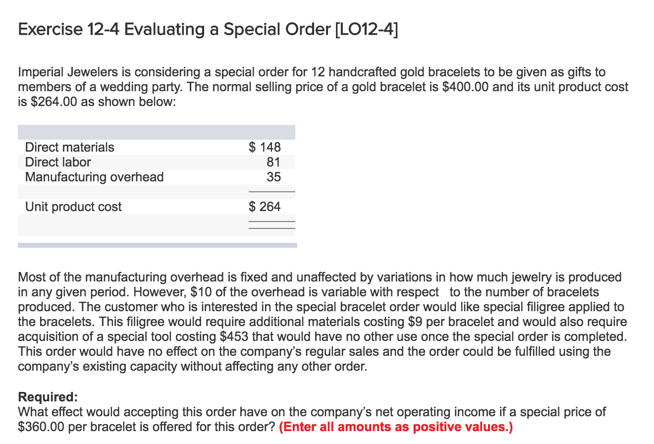 Solved Exercise 12-4 Evaluating a Special Order [LO12-4] | Chegg.com