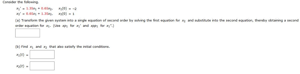 Solved Consider the following. X1 1.35x10.65x2, X1(o)-2 x2 = | Chegg.com