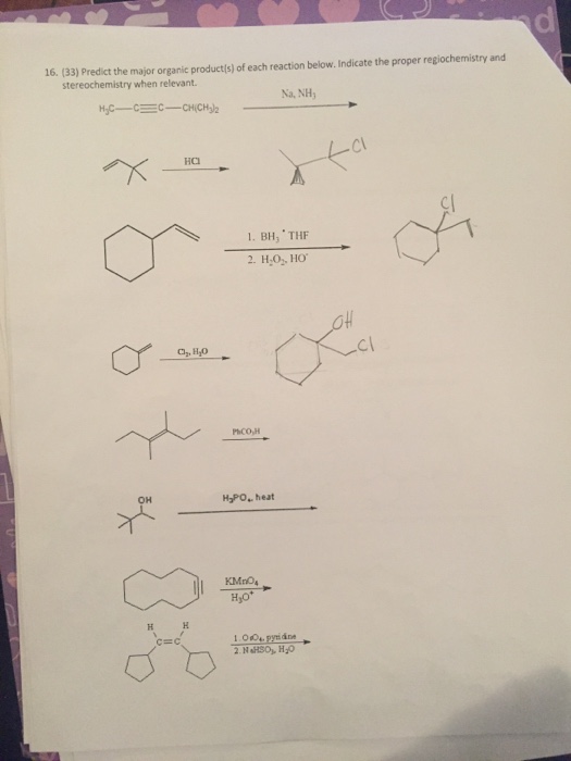 Solved 16. (33) Predict the major organic product(s) of each | Chegg.com