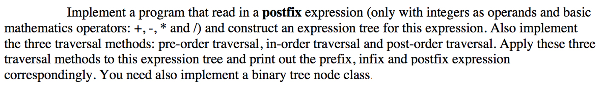 Solved Implement a program that read in a postfix expression | Chegg.com