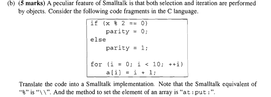Solved A peculiar feature of Smalltalk is that both | Chegg.com