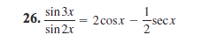 Solved Verify the Identity Sin 3x/sin 2x = 2 cos x - 1/2 sec | Chegg.com