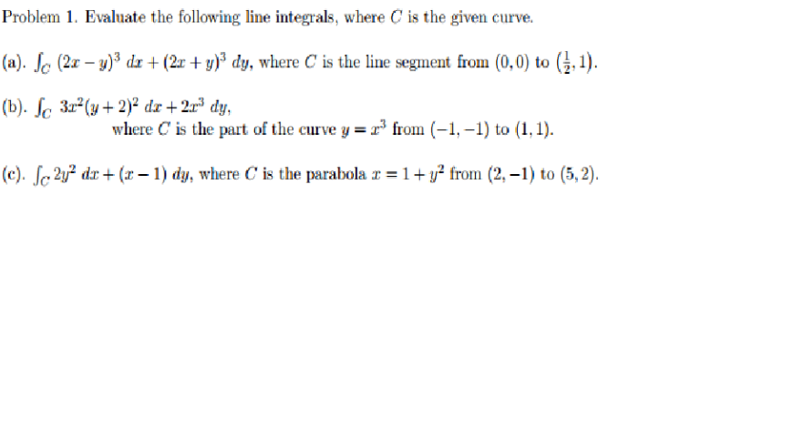 Solved Evaluate the following line integrals, where C is the | Chegg.com