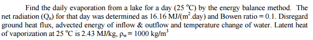 Solved Find the daily evaporation from a lake for a day (25 | Chegg.com