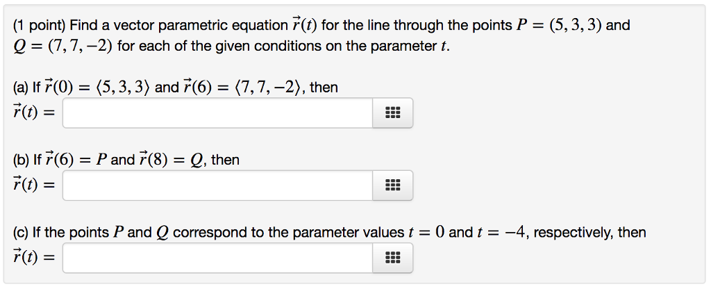 Solved Find a vector parametric equation r(t) for the line | Chegg.com