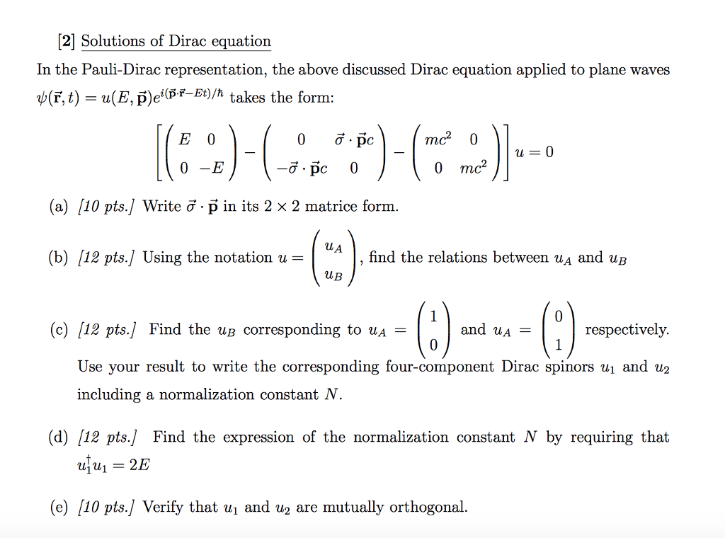 Solved 2 Solutions Of Dirac Equation In The Pauli Dirac 7653