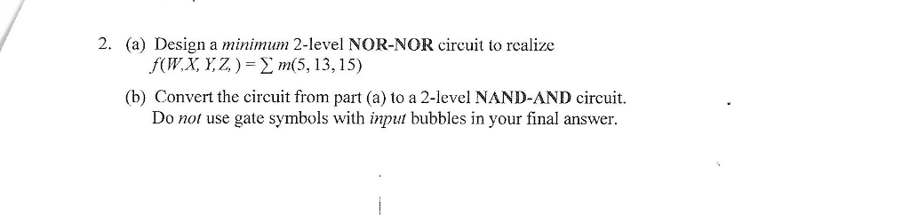 Solved 2. (a) Design A Minimum 2-level NOR-NOR Circuit To | Chegg.com