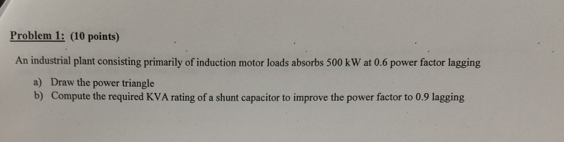 Solved Problem 1: (10 points) An industrial plant consisting | Chegg.com