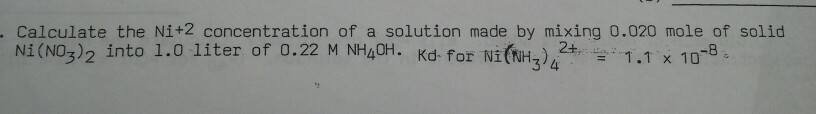 Solved Calculate the Ni+2 concentration of a solution made | Chegg.com