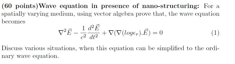 Solved (60 Points) Wave Equation In Presence Of 